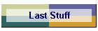 Last Stuff